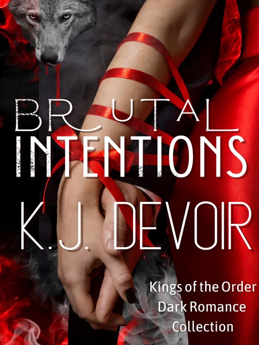 Title details for Brutal Intentions Collection by K.J. Devoir - Available